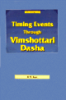 TIMING EVENTS THROUGH VIMSHOTTARI DASHA